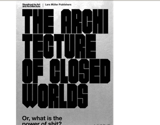 The Architecture of Closed Worlds